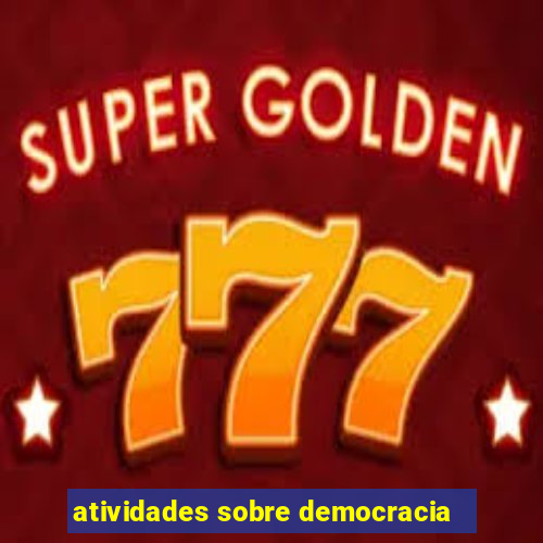 atividades sobre democracia